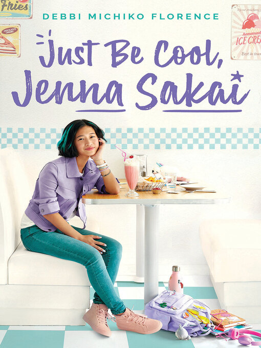 Title details for Just Be Cool, Jenna Sakai by Debbi Michiko Florence - Wait list
